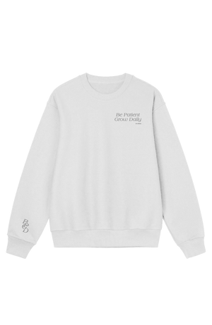 Be Patient, Grow Daily Crewneck - White
